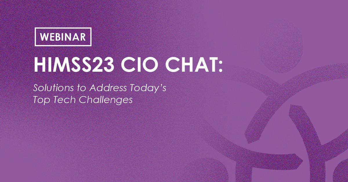 Webinar - HIMSS23 CIO Chat